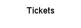 Tickets