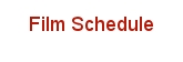 Film Schedule
