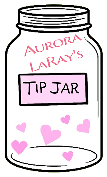 Auroray's Tip Jar!